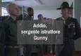 Addio, sergente istruttore Gunny © ANSA