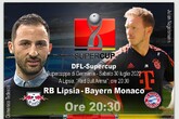 Supercoppa tedesca, Lipsia-Bayern Monaco (ANSA)