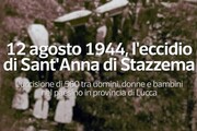 12 agosto 1944, l'eccidio di Sant'Anna di Stazzema