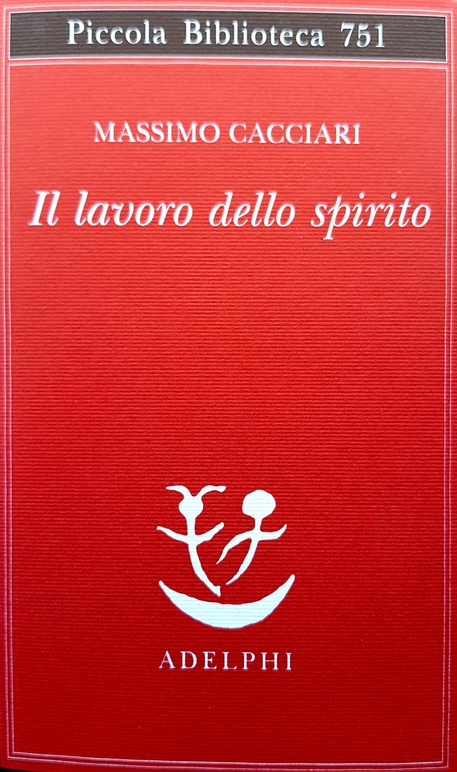 La copertina del libro di Massimo Cacciari 'Il lavoro dello spirito' © ANSA