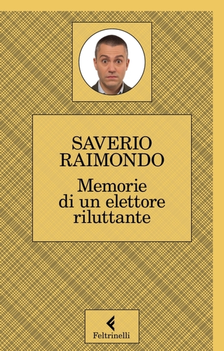 Saverio Raimondo, Memorie di un elettore riluttante © ANSA