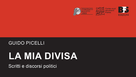 'La mia divisa', gli scritti politici di Guido Picelli (ANSA)
