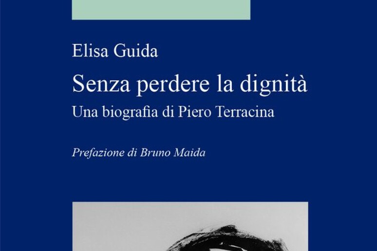Senza perdere la dignità di Elisa Guida, biografia di Piero Terracina - RIPRODUZIONE RISERVATA