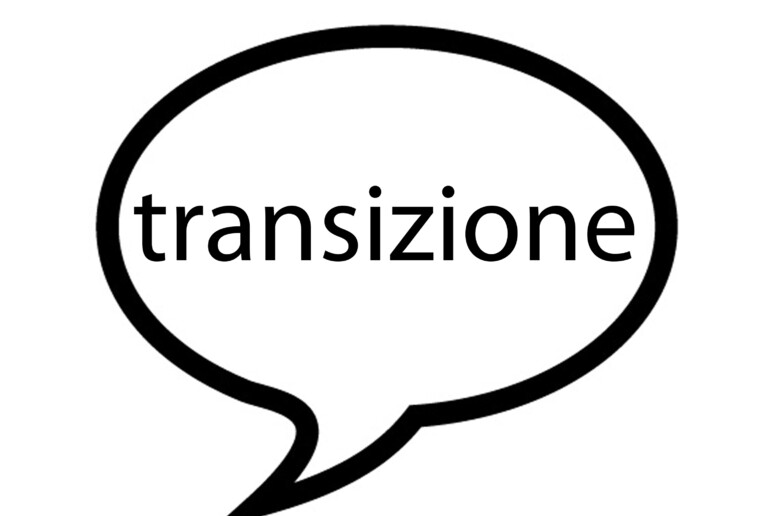 La parola della settimana: transizione - RIPRODUZIONE RISERVATA